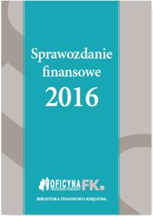Okładka książki Sprawozdanie finansowe 2016