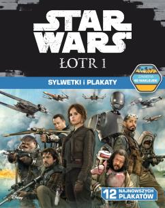 Okładka książki Star Wars. Łotr 1. Sylwetki i plakaty