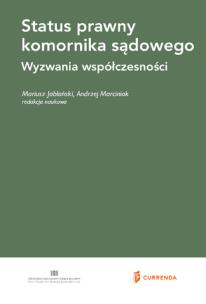 Opakowanie Status prawny komornika sądowego. Wyzwania współczesności