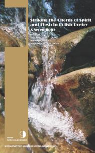 Opakowanie Striking the Chords of Spirit and Flesh in Polish Poetry. A Serendipity