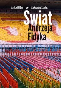 Okładka książki Świat Andrzeja Fidyka