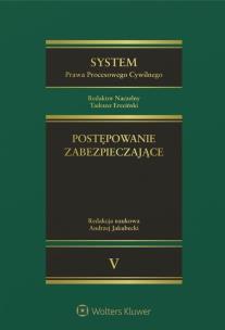 Okładka książki System Prawa Procesowego Cywilnego Tom 5 Postępowanie zabezpieczające