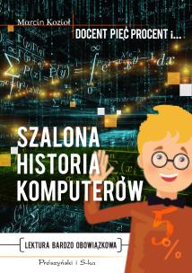 Okładka książki Szalona historia komputerów
