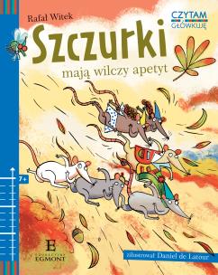 Okładka książki Szczurki mają wilczy apetyt