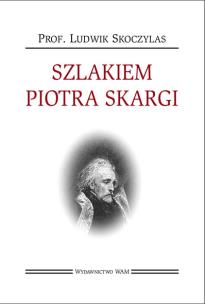 Okładka książki Szlakiem Piotra Skargi