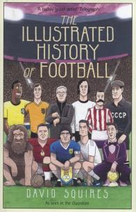 Okładka książki The Illustrated History of Football