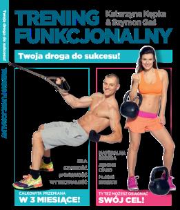 Okładka książki Trening funkcjonalny. Twoja przemiana w 3 miesiące.