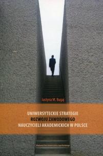 Okładka książki Uniwersyteckie strategie rozwoju zawodowego nauczycieli akademickich w Polsce