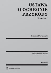 Okładka książki Ustawa o ochronie przyrody Komentarz