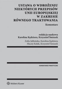 Okładka książki Ustawa o wdrożeniu niektórych przepisów Unii Europejskiej w zakresie równego traktowania Komentarz