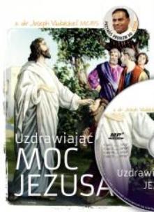 Okładka książki Uzdrawiająca moc Jezusa. Audiobook