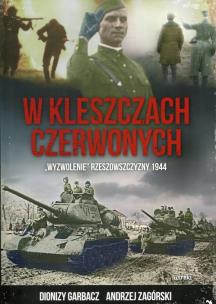 W kleszczach czerwonych. Autor: Garbacz Dionizy, Zagórski Andrzej. Multiszop.pl Okładka książki W kleszczach czerwonych
