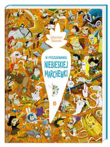 Okładka książki W poszukiwaniu Niebieskiej Marchewki