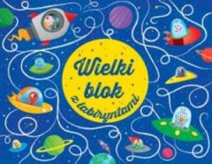 Okładka książki Wielki blok z labiryntami (2016)