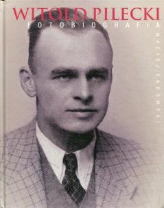 Okładka książki Witold Pilecki. Fotobiografia