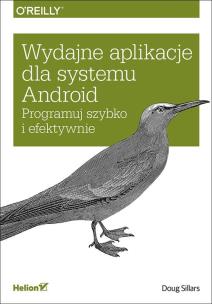 Okładka książki Wydajne aplikacje dla systemu Android Programuj szybko i efektywnie