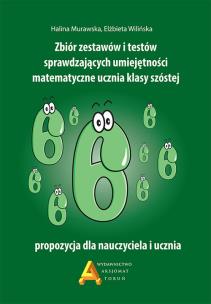 Okładka książki Zbiór zestawów i testów sprawdzających umiejętności matematyczne ucznia klasy szóstej