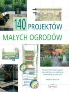 Okładka książki 140 projektów małych ogrodów