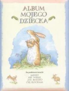 Okładka książki Album mojego dziecka - Nawet nie wiesz jak Egmont