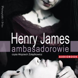 Ambasadorowie - Audiobook. Autor: Henry James. Multiszop.pl Okładka książki Ambasadorowie - Audiobook