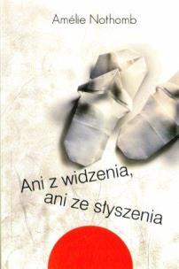 Okładka książki Ani z widzenia, ani ze słyszenia