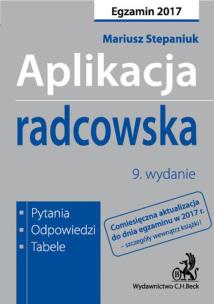 Okładka książki Aplikacja radcowska. Pytania, odpowiedzi, tabele
