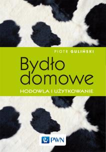 Bydło domowe - hodowla i użytkowanie. Autor: Guliński Piotr. Multiszop.pl Okładka książki Bydło domowe - hodowla i użytkowanie