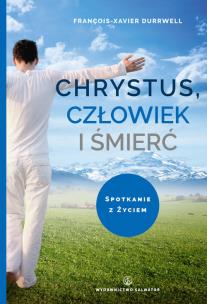 Okładka książki Chrystus, człowiek i śmierć