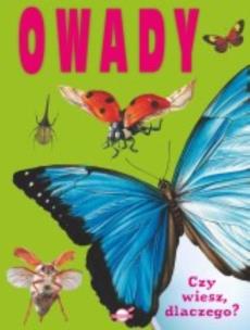 Okładka książki Czy wiesz dlaczego Owady
