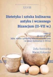 Okładka książki Dietetyka i sztuka kulinarna antyku... cz.III