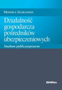 Okładka książki Działalność gospodarcza pośredników ubezpieczeniowych