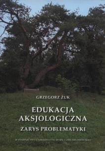 Okładka książki Edukacja aksjologiczna. Zarys problematyki