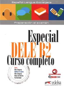 Especial DELE B2 alumno. Autor: Pilar Alzugaray, Maria José Barrios, Paz Bartolomé. Multiszop.pl Okładka książki Especial DELE B2 alumno