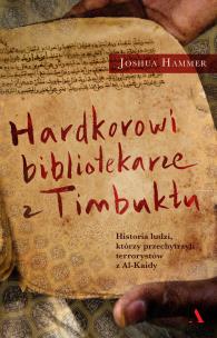 Okładka książki Hardkorowi bibliotekarze z Timbuktu