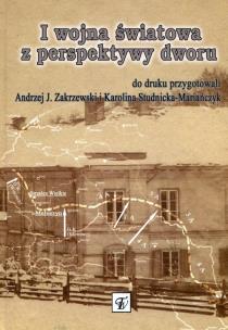 Okładka książki I wojna światowa z perspektywy dworu