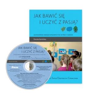 Okładka książki Jak bawić się i uczyć z pasją? + CD