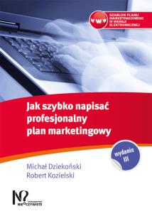 Okładka książki Jak szybko napisać profesjonalny plan marketingowy