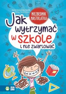 Okładka książki Jak wytrzymać w szkole i nie zwariować?