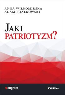 Okładka książki Jaki patriotyzm?