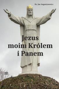 Okładka książki Jezus moim Królem i Panem