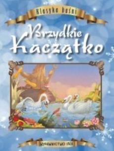 Okładka książki Klasyka baśni Brzydkie Kaczątko