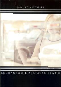 Okładka książki Kochankowie ze Starych Babic