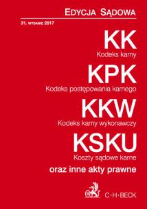 Okładka książki Kodeks karny. Kodeks postępowania karnego. Kodeks karny wykonawczy. Koszty sądowe karne oraz inne akty prawne