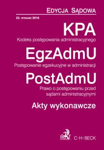 Okładka książki Kodeks postępowania administracyjnego. Postępowanie egzekucyjne w administracji. Prawo o postępowaniu przed sądami administracyjnymi