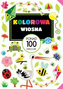 Okładka książki Kolorowa wiosna. PONAD 100 NAKLEJEK
