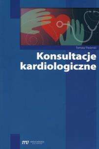 Konsultacje kardiologiczne. Autor: Pasierski Tomasz. Multiszop.pl Okładka książki Konsultacje kardiologiczne