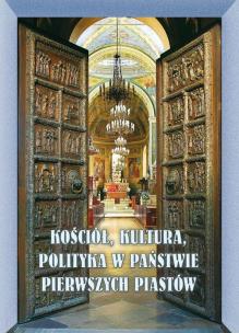 Opakowanie Kościół kultura polityka w państwie pierwszych Piastów