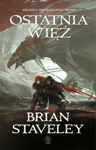 Okładka książki Kronika Nieciosanego Tronu T.3 Ostatnia więź