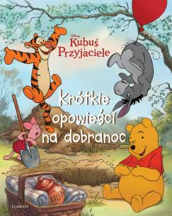 Okładka książki Kubuś i Przyjaciele. Krótkie opowieści na dobranoc