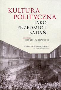 Okładka książki Kultura polityczna jako przedmiot badań